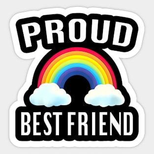 Proud Best Friend LGBTQ Pride Support Sticker